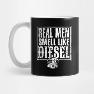 Real men smell like diesel mechanic Mug